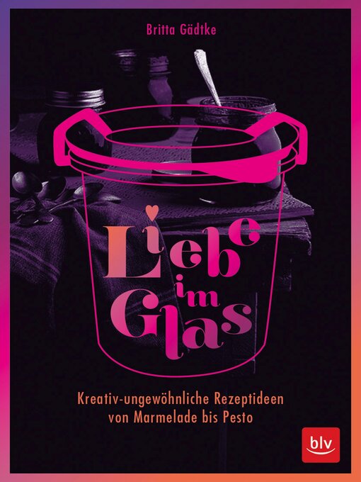Title details for Liebe im Glas by Britta Gädtke - Available